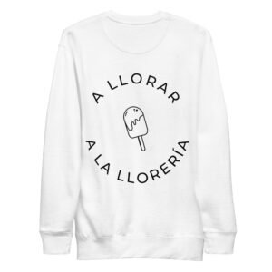 Sudadera Llorar a la lloreria